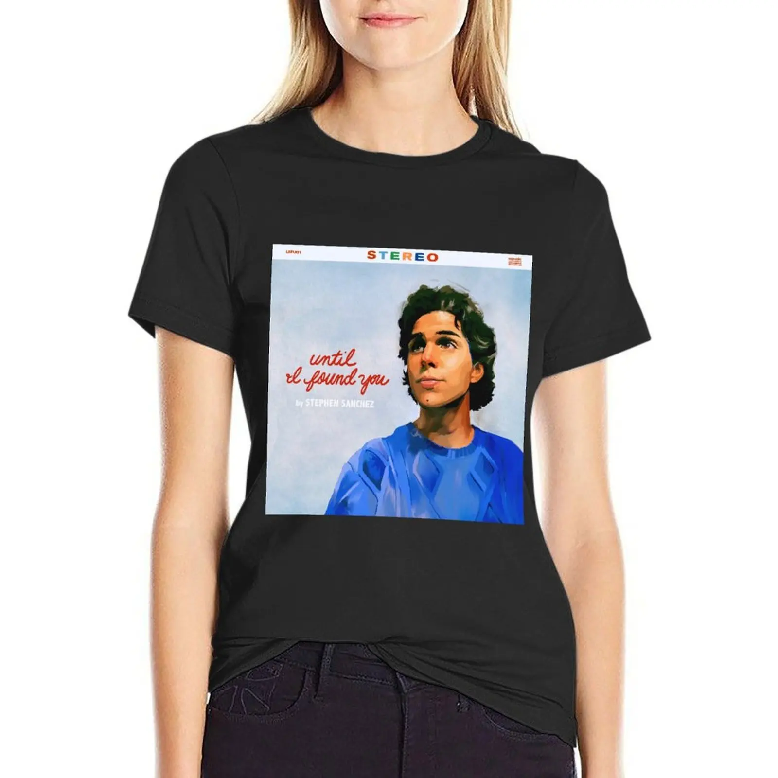 

Until I found you T-Shirt cute tops hippie clothes Aesthetic clothing cute t-shirts for Women