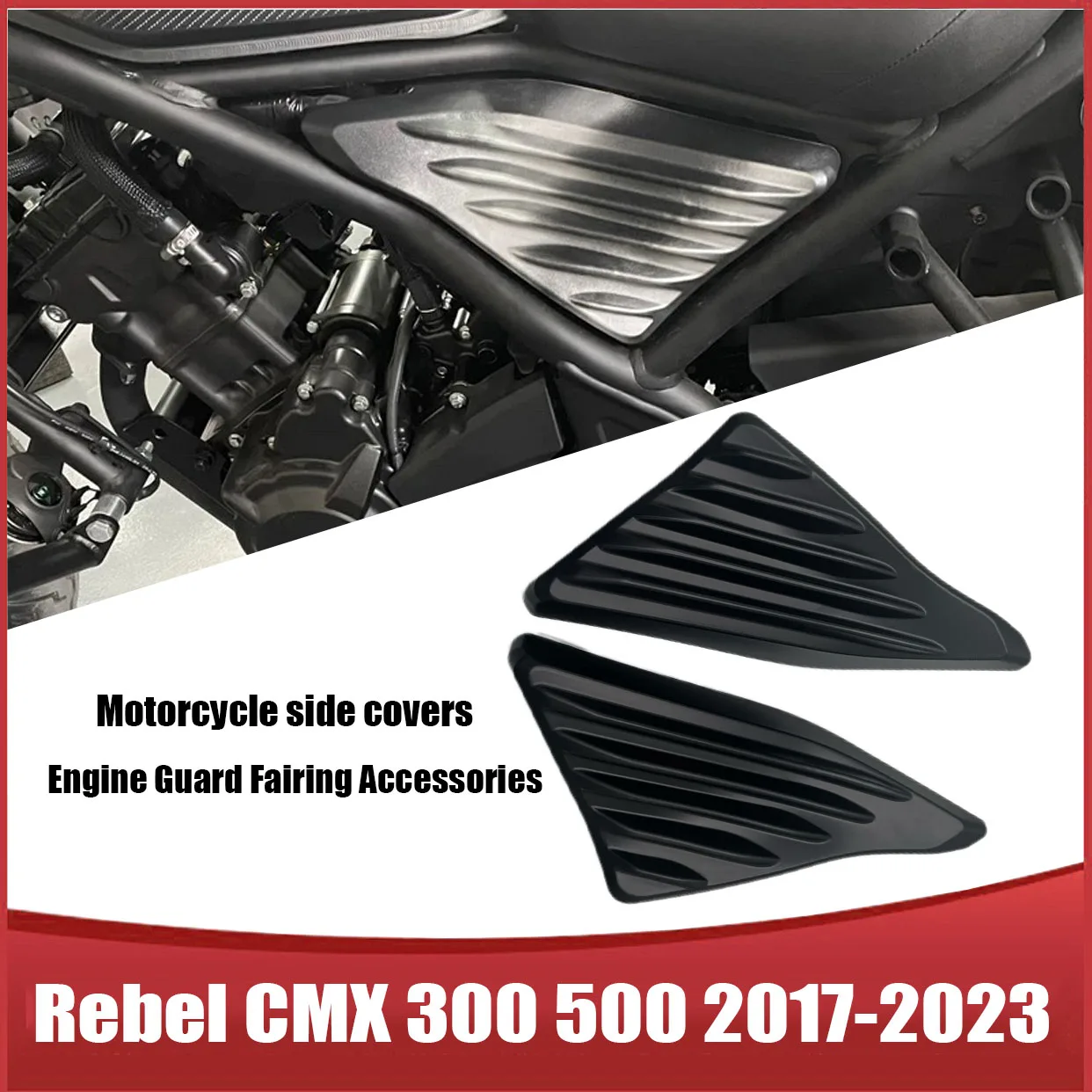 

CMX300 CMX500 Side Frame Cover Panel For Honda Rebel CMX 300 500 2017-2023 Motorcycle Engine Guard Fairing Accessories