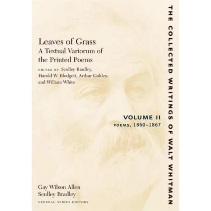

1Leaves Of Grass A Textual Variorum Of The Printed PoemsVolume II Poems 18601867 Walt Whitman 9780814794432