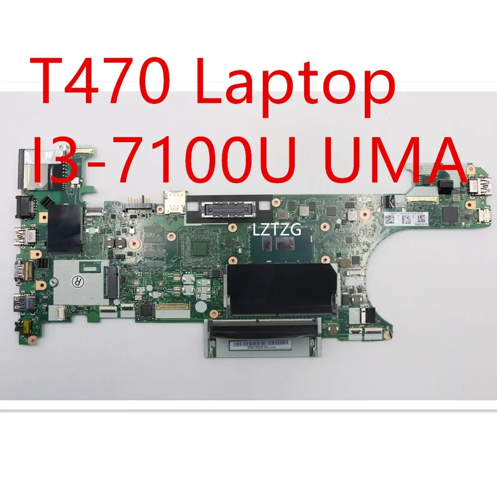 

Материнская плата для ноутбука Lenovo ThinkPad T470, материнская плата I3-7100U UMA 01HX632 01AX961 01LV667