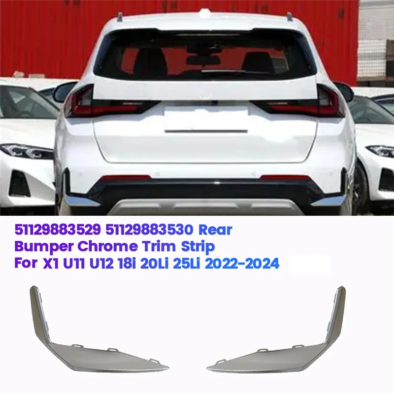 

Car Rear Bumper Guard Chrome Trim Strip For BMW X1 U11 U12 18I 20Li 25Li 2022-2024 Back Bar Trim Cover-T61C