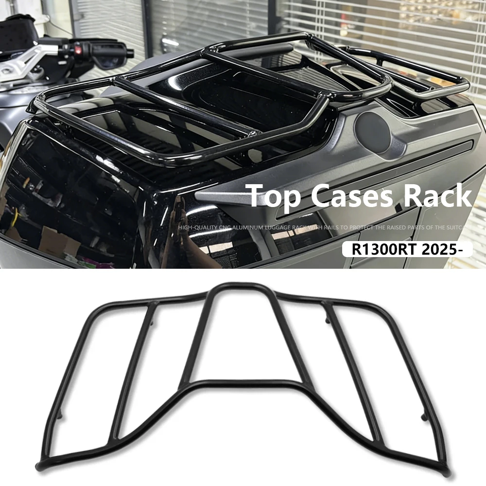 

Для мотоцикла BMW R1300RT 2025 2026: Задний багажник-рейлинг, крепление для турбокейса, верхний багажник, черный задний кронштейн