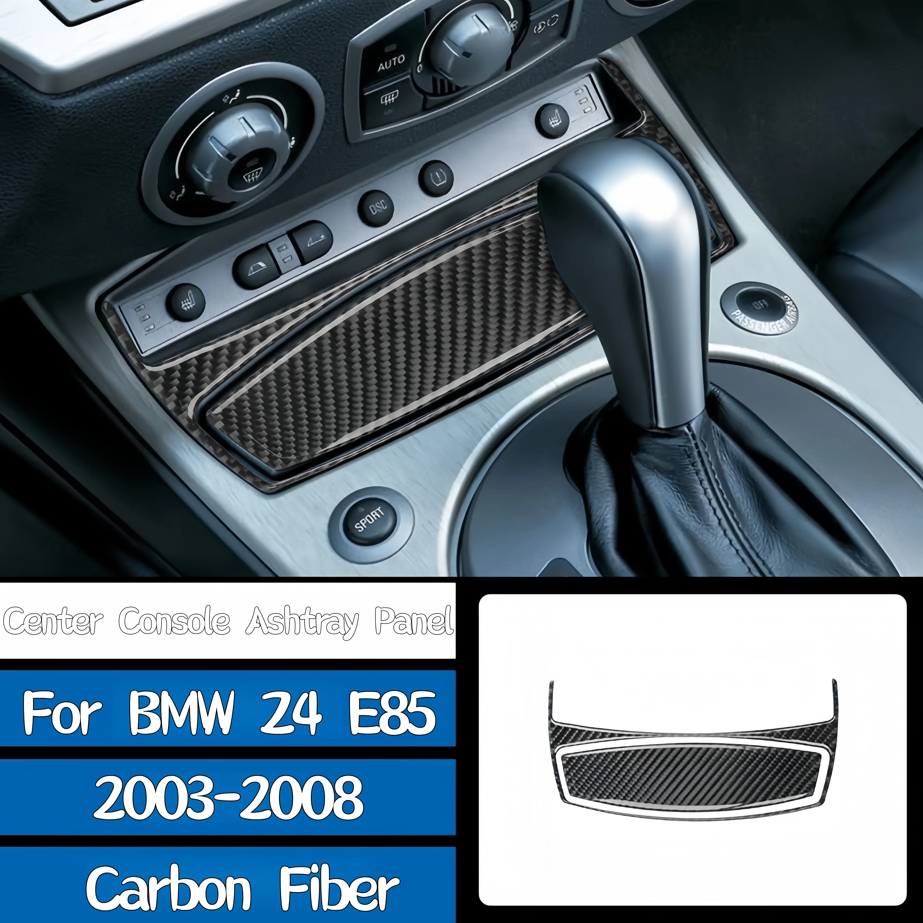 

For BMW Z4 E85 2003-2008 Car Interior Accessories Carbon Fiber Auto Center Console Ashtray Cover Panel Decor Cover Trim Stickers