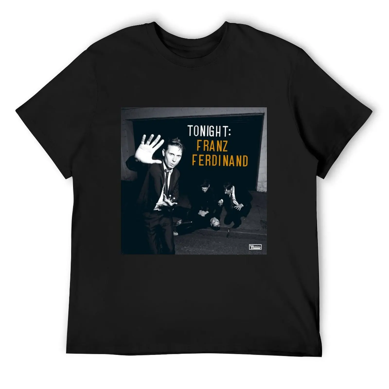 

Franz Ferdinand tonight franz ferdinand T-Shirt sports fans baggy shirts anime cheap stuff mens fashion