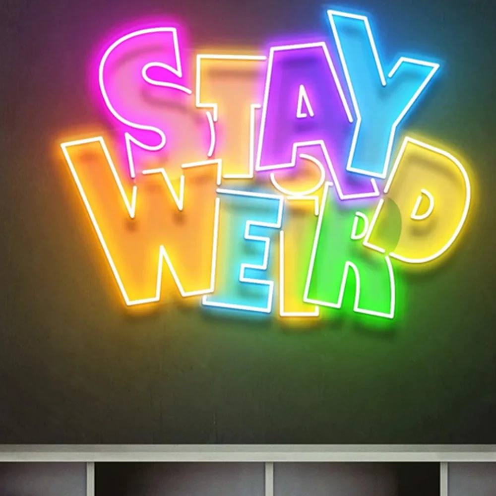 Stay Weird Custom Led Neon Sign Home Wall Decoration Lights for Bar Party Decoration Friends Children Birthday Gifts