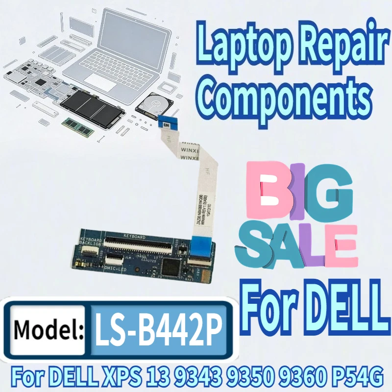 

90% New For DELL XPS 13 9343 9350 9360 P54G Laptop's Keyboard Controller Board With Cable LS-B442P NBX0001N000