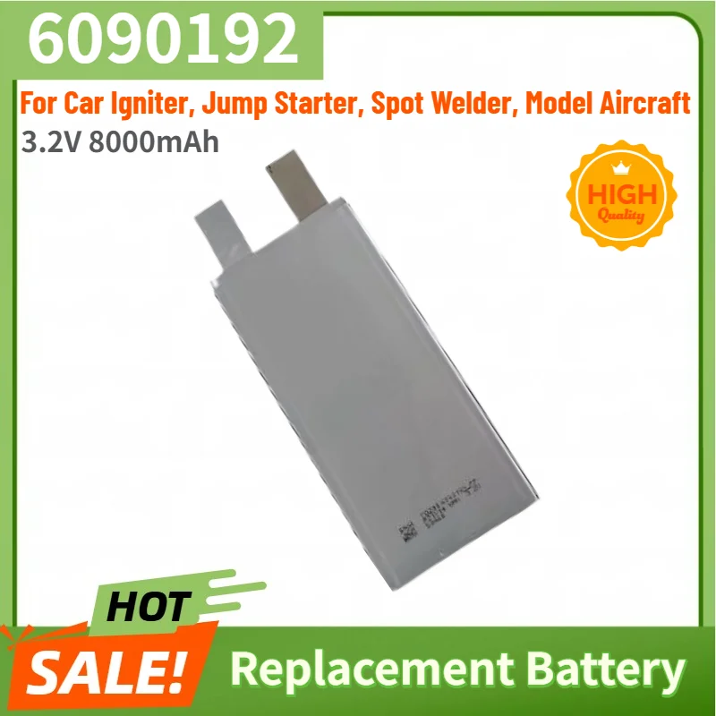 6090192 Battery 3.2V 8000mAh for Car Igniter, Jump Starter, Spot Welder, Model Aircraft High Quality Replacement Battery