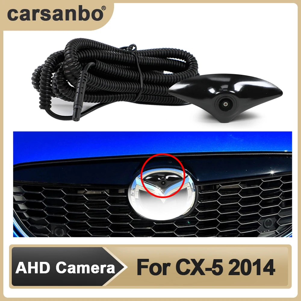 

Carsanbo HD Car Front View OEM Camera Night Vision Fisheye Wide Angle 150°Camera for Mazda 2014 CX-5 Parking Surveillance Camera