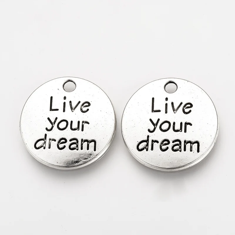 20pc Tibetan Style Alloy Pendants Inspirational Message Pendants Flat Round with Phrase Live your Dream Cadmium Free