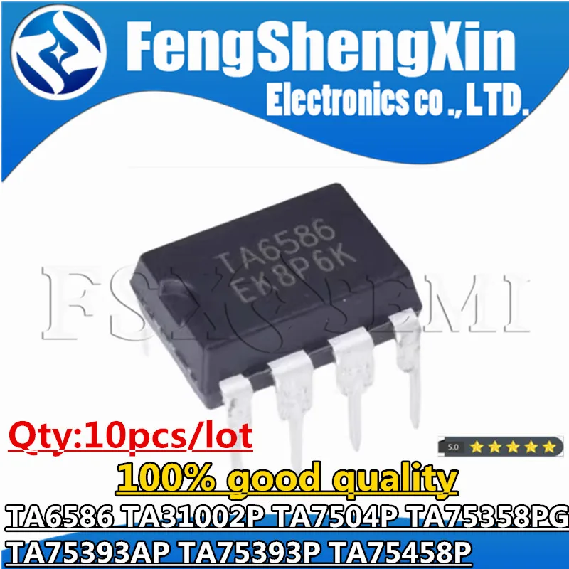 10pcs TA6586 TA31002P TA7504P TA75358PG TA75393AP TA75393P TA75458P DIP-8 DC bidirectional motor drive/motor drive IC