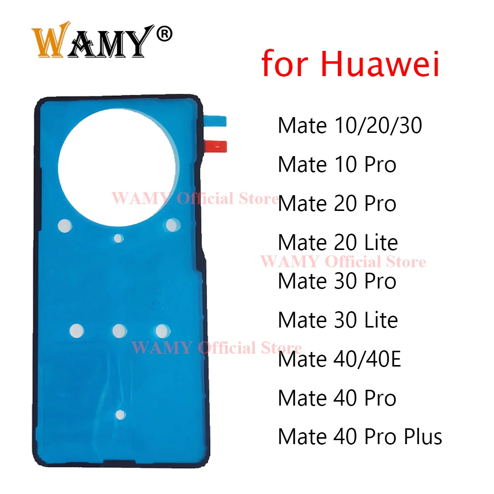 WAMY Back Battery Cover Door Sticker Adhesive Glue Tape for Huawei Mate 10 20 30 40 Pro Lite 40E Mate 40 Pro Plus