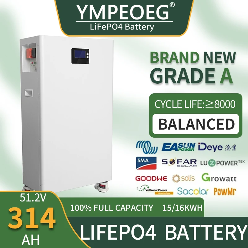 100% Full Capacity 15KWH/16KWH Brand New Grade A LiFePO4 Battery Pack 48V280Ah/314Ah 10 Years Warranty Home Energy Storage