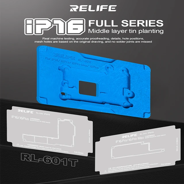 RELIFE RL-601T BGA Reballing Fixture dla iPhone 16 16plus 16pro 16pm Płyta główna Środkowa warstwa Płytka cynowa Sadzenie ze szablonem