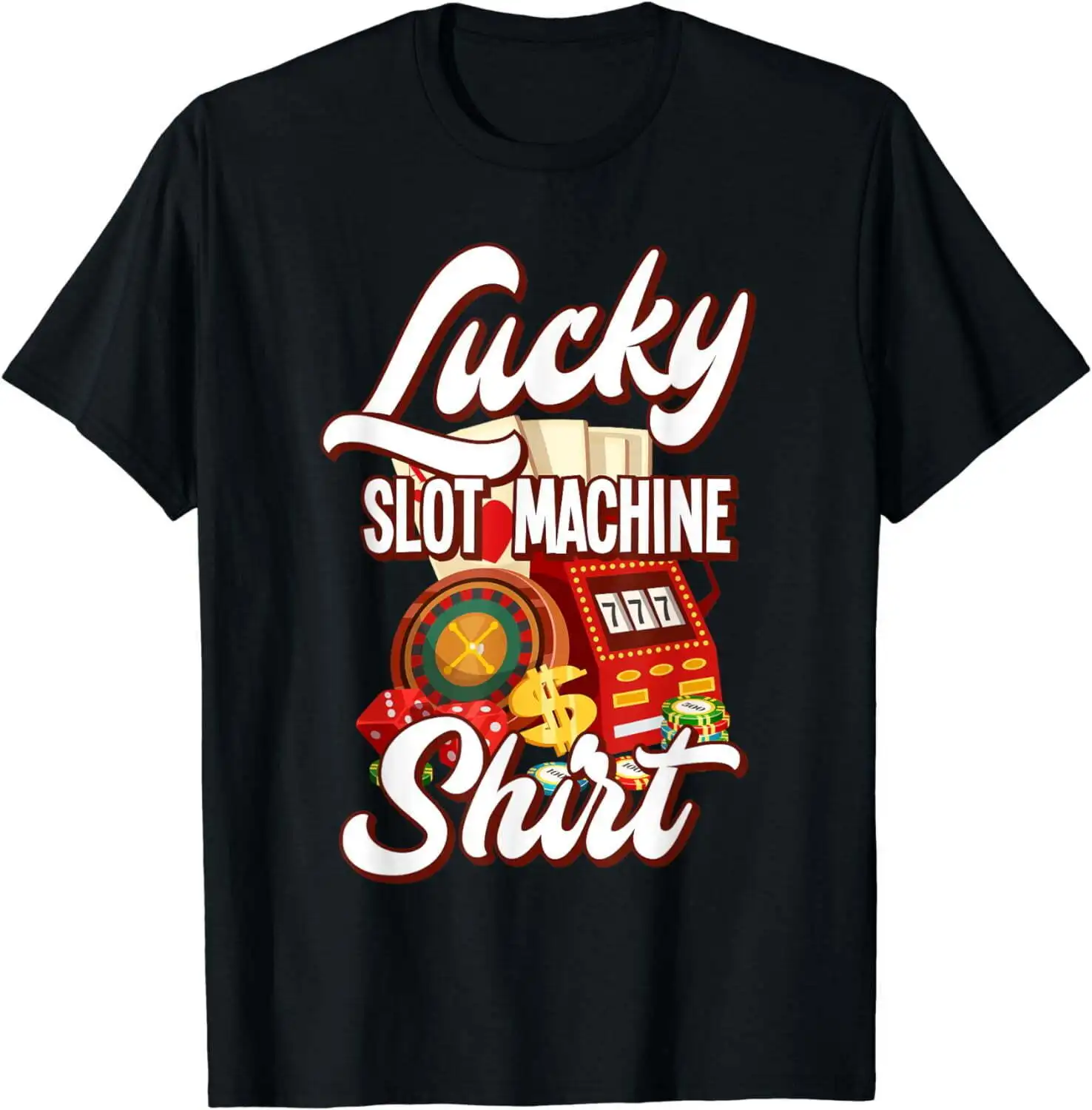 Lucky Slot Machine Shirt Casino Las Vegas Gambling T-Shirt