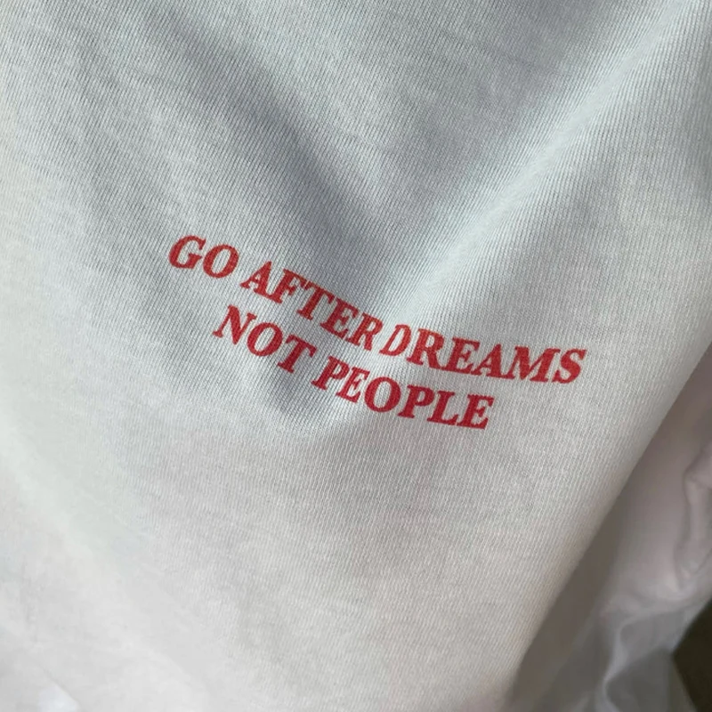 

Go After Dreams Not People Letters Printed Women's T-shirt Cotton Summer Fashion Graphic T Shirts 2000s Grunge Clothes Female