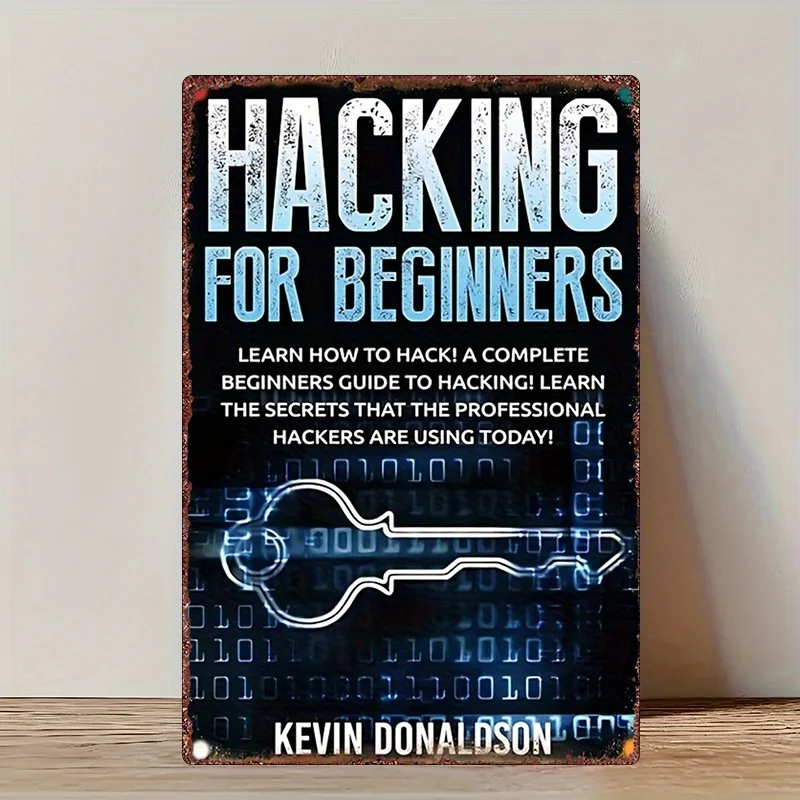2D Flat Metal Sign, Suitable for Beginner Hackers - Vintage Cybersecurity Decor, Designed with Hacker Tools - Heavy-Duty Iron Co