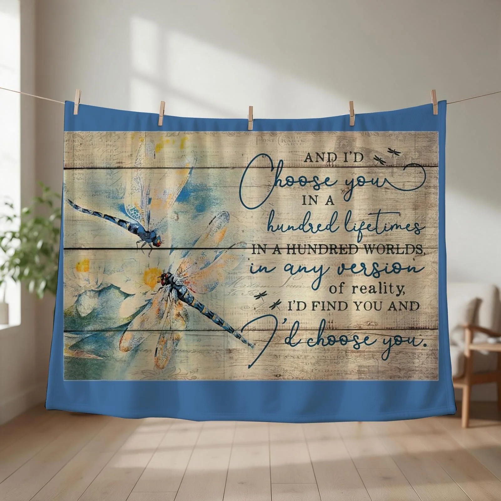 MOST ROMANTIC QUOTE OF ALL TIME ON SUN FADED WOOD --- I'D CHOOSE YOU IN A HUNDRED LIFETIMES IN A HUNDRED WORLDS Throw Blanket
