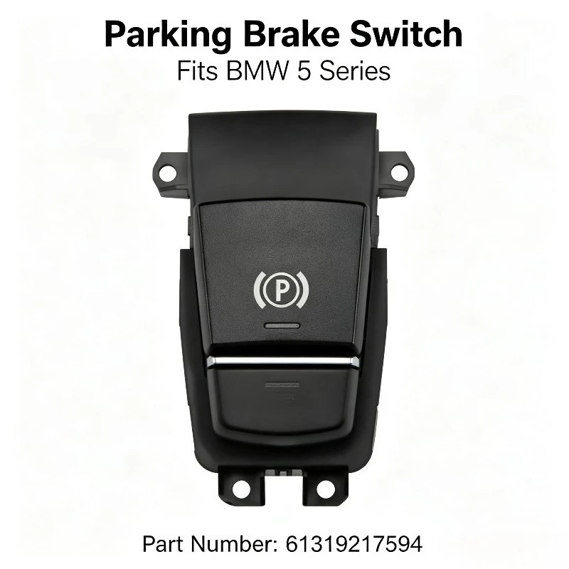 Electronic Parking Brake Switch Button for BMW 5 Series F07 GT, OE 61319217594 Handbrake Control Switch