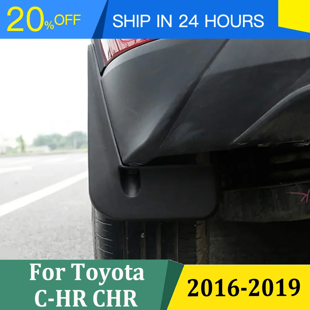 New Mud Flaps for Toyota CHR 2016-2019 Splash Guard Fender Protector Exterior Mudguard Accessories Mudflaps Protect