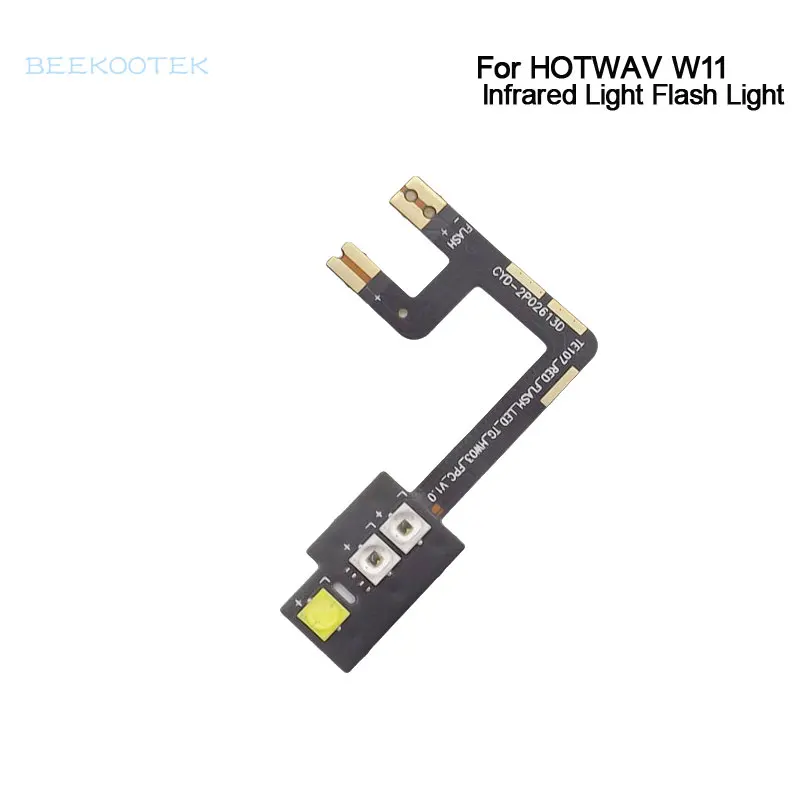 New Original HOTWAV W11 Infrared Light Flash Light Flex Cable FPC Repair Accessories For HOTWAV W11 Smart Phone