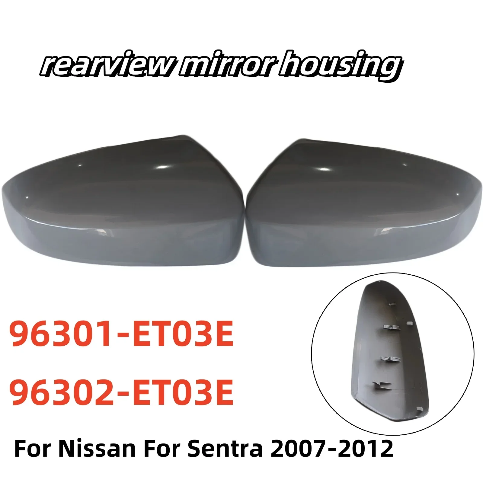 

Car rearview mirror housing 96302-ET03E 96301-ET03E For Nissan For Sentra 2007-2012 Brock Driver Side Left/right Mirror Cover