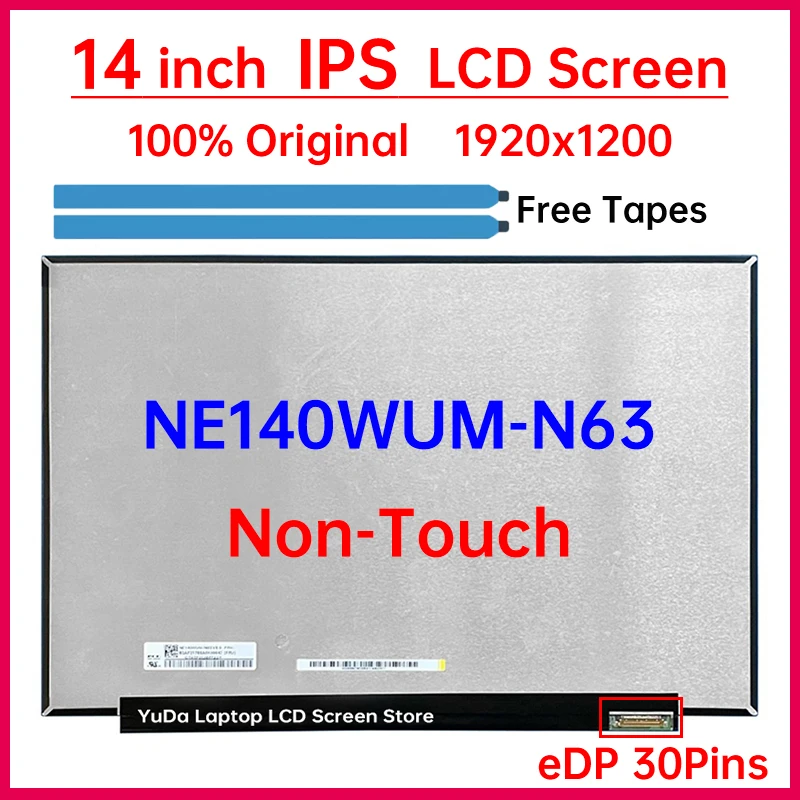 

14" LCD Screen NE140WUM N63 NE140WUM-N63 V8.0 Display Matrix Panel Replacement 1920x1200 IPS 95% sRGB 60Hz eDP 30 Pins Non-Touch