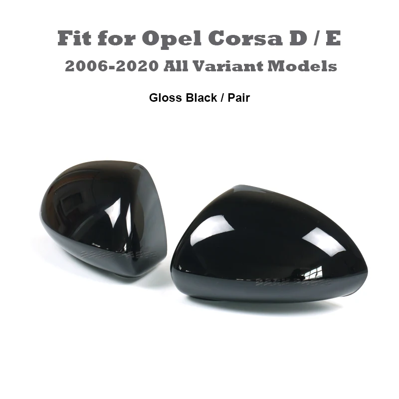 Gloss Black Painting Mirror Covers Caps Housings Pair Fit for Opel Corsa D & E 2006 - 2020 ALL Variant Models