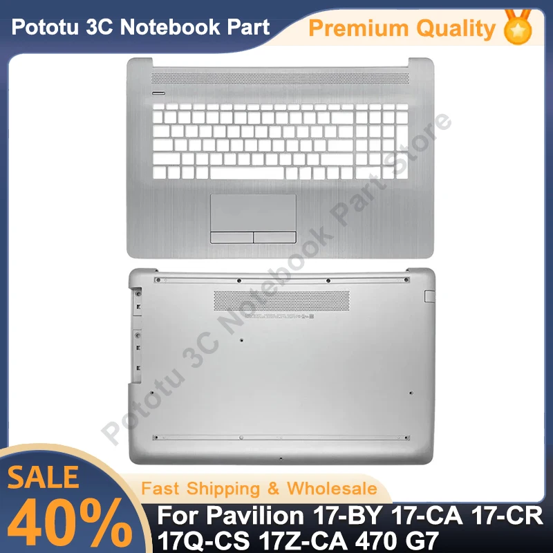 

For HP Pavilion 17-BY 17-CA 17-CR 17Q-CS 17Z-CA 470 G7 Hot Selling Laptop New Palm Rest Bottom Case Top Cover Top Case Silver