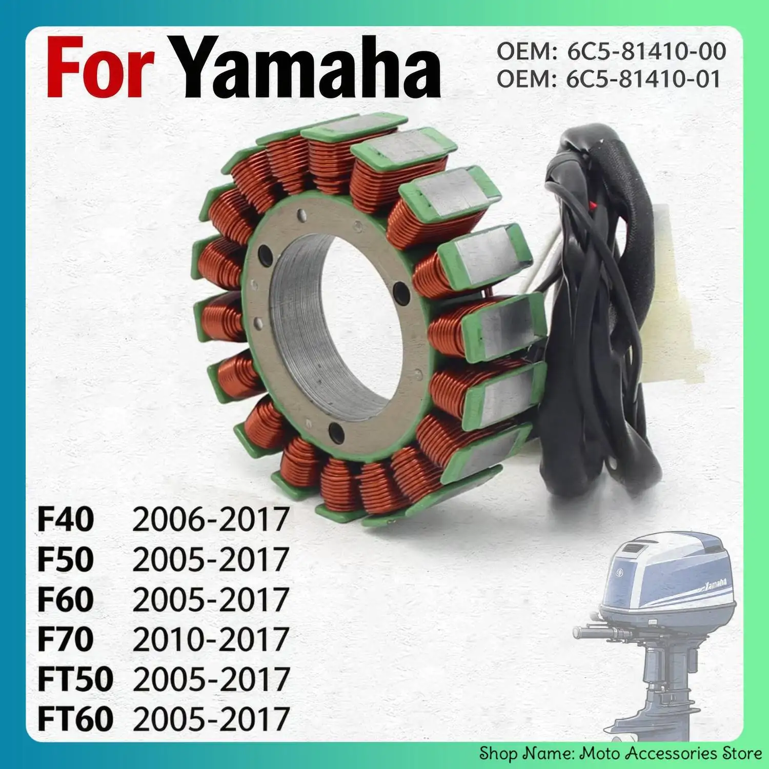 Four-stroke Outboard Motor Generator Stator Coil For Yamaha F40 F50 F60 F70 FT50 FT60 2005-2017 6C5-81410-00 6C5-81410-01