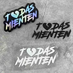 1PC TODAS MIENTEN Funny Motorcycle Stickers Waterproof DIY Motorbike Side Panels Fuel Tank Fairing Scooter Vinyl Decals Decor