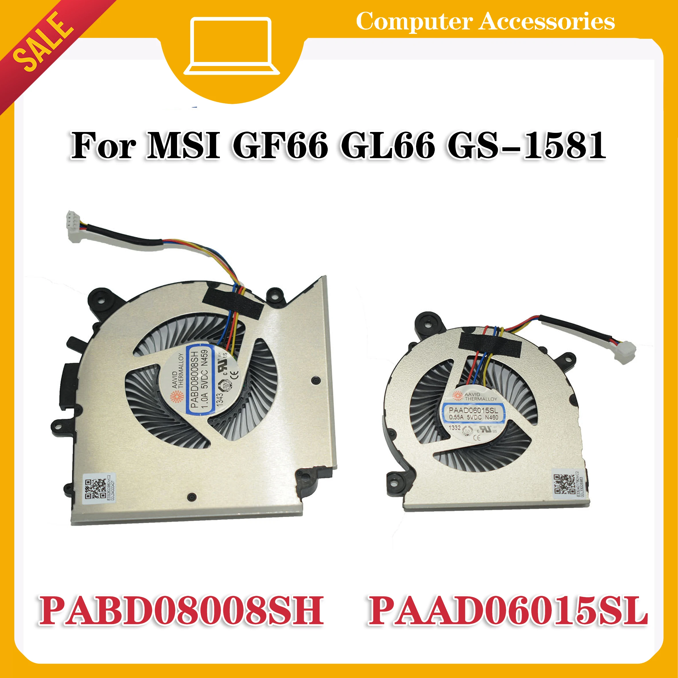 

N459 N460New For MSI GF66 GL66 GS-1581 Fan CPU GPU DC5V 0.55A 1.0A PABD08008SH PAAD06015SL