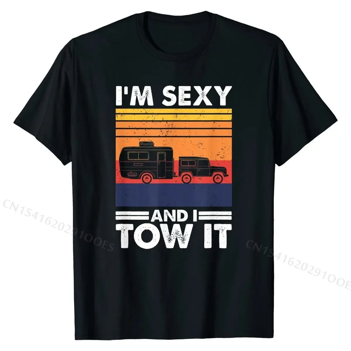 I'm sexy and I tow it, Funny Caravan RV Trailer T-Shirt Cotton Young Tops Shirts Design T Shirt Birthday Cheap