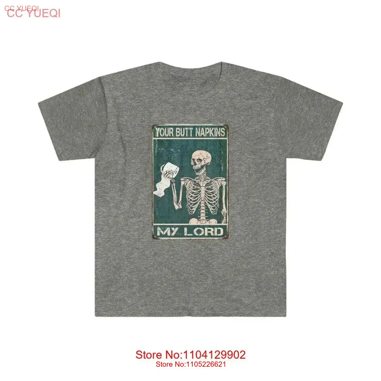 Your Butt Napkins My Lord Skeleton Bathroom Softstyle T Shirt Venti Vinny Distressed Vintage vintage Washed graphic Casual