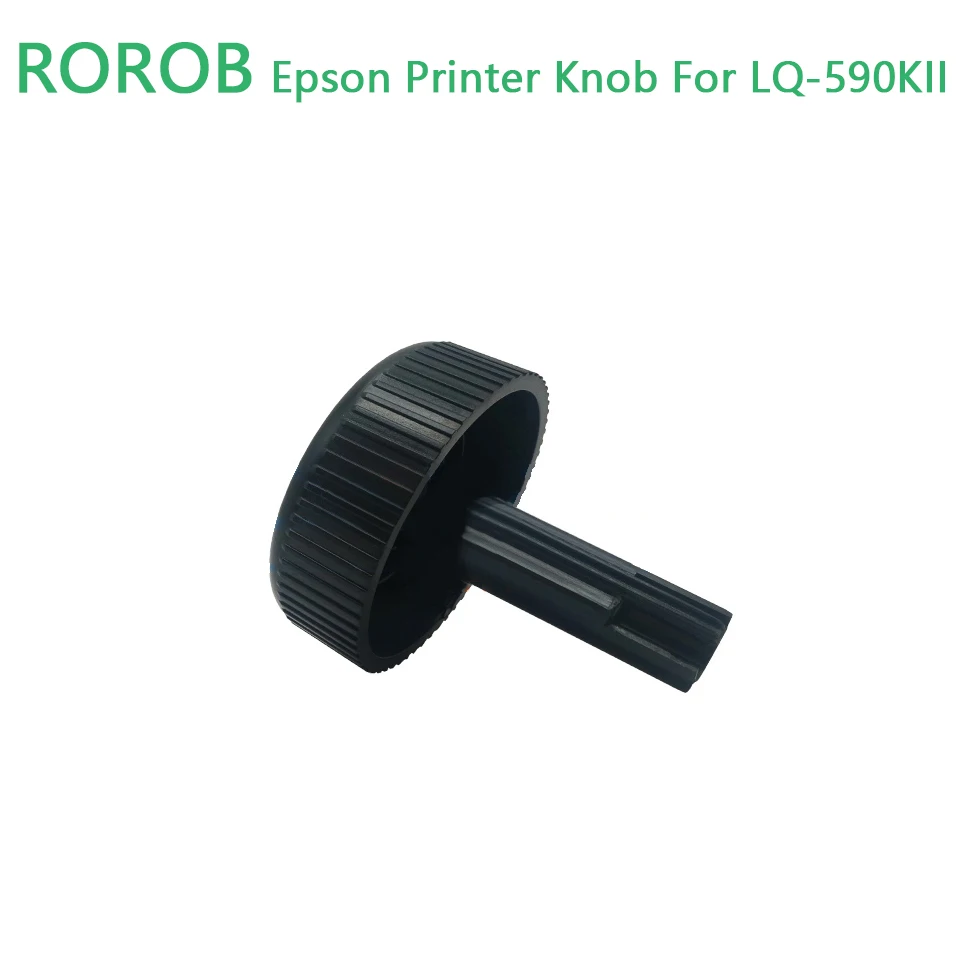 Epson Manual Feed Roller Knob For Epson LQ-590KII LQ-590k2 LQ-595K2 LQ-595KII Dot Matrix Printer Paper Unloading Handle Knob