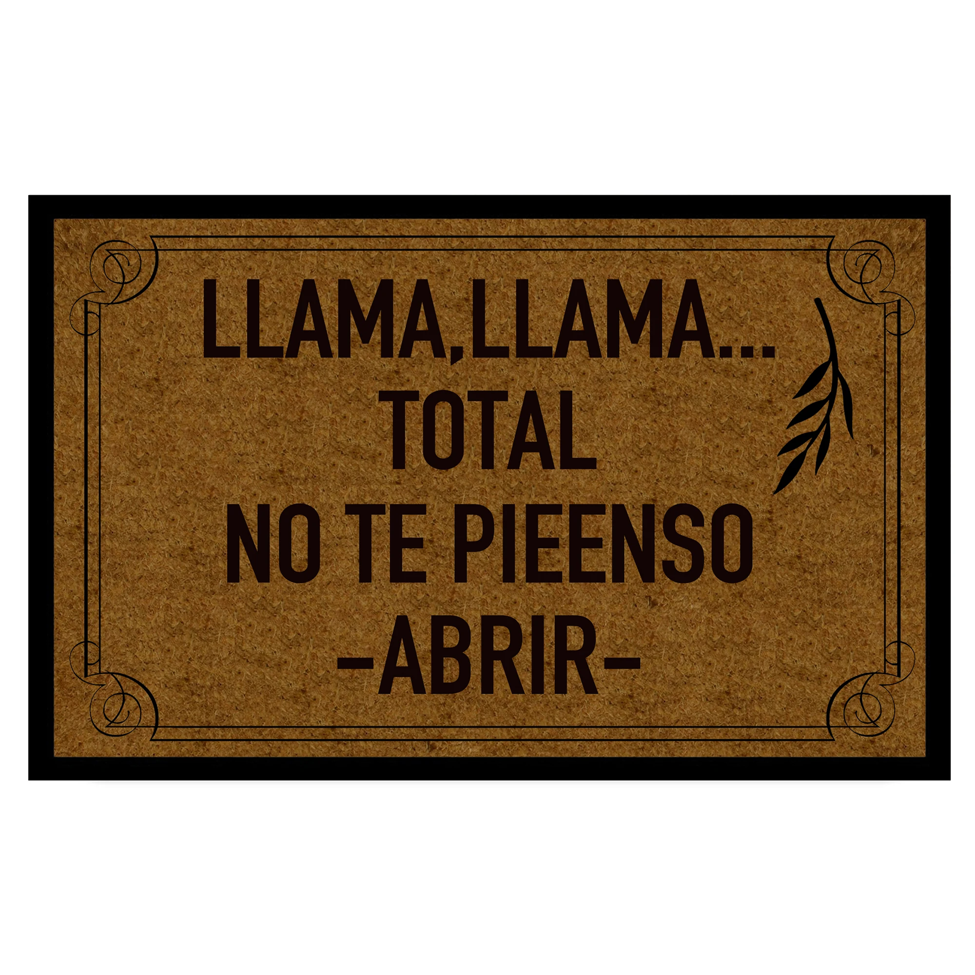 

Funny Spanish Quote "Llama Llama No Te Pienso Abrir" Doormat - Non Slip Rubber Back Door Mat, Indoor Outdoor Floor Mat Entry Rug
