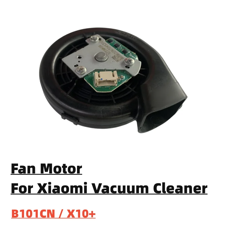 Original Module Spare Parts For Xiaomi B101CN X10+ Fan Motor Robot Vacuum Cleaner Accessories