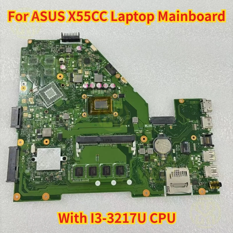 

Материнская плата для ноутбука ASUS X55CC X550CA REV2.0 60NB00U0-MBH010 с процессором I3-3217U 4G, тест в порядке