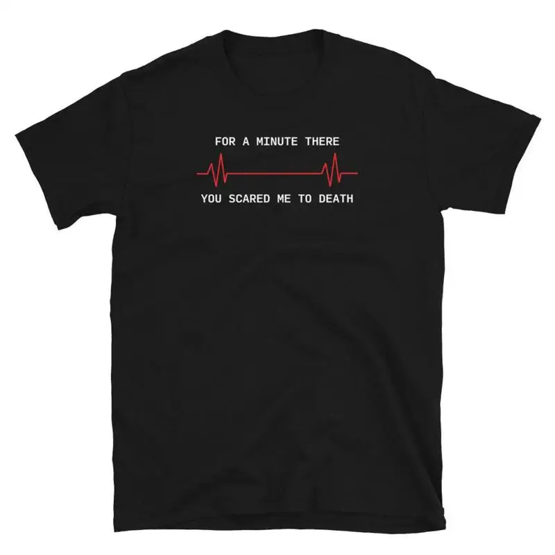 Für einen Moment hatte ich Angst vor dir, sarkastisches, kurzärmliges Unisex-T-Shirt