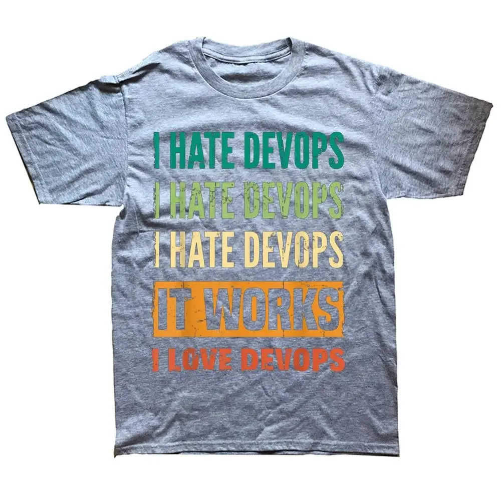 Graphic Cotton Streetwear Short Sleeve Birthday Gifts Summer Style T-shirt Funny DevOps Engineer Cloud Computing I Hate TShirts