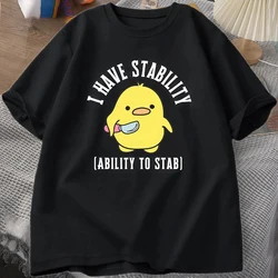 New I Have Stability Ability To Stab T-Shirt Men Women Fashion Duck Meme Graphic T-Shirts Soft Unisex Tee Tops Streetwear