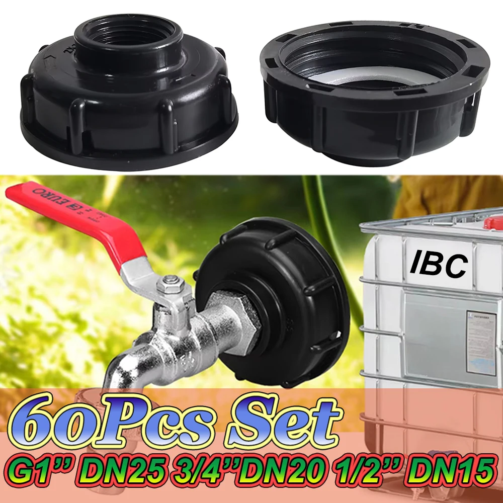 

60Pcs ibc Tank Adapter S60 x 1/2" 3/4' 1" DN25 DN20 DN15 Thread Connector Ton Barrel Connect 1000 Liter IBC Tank Fitting