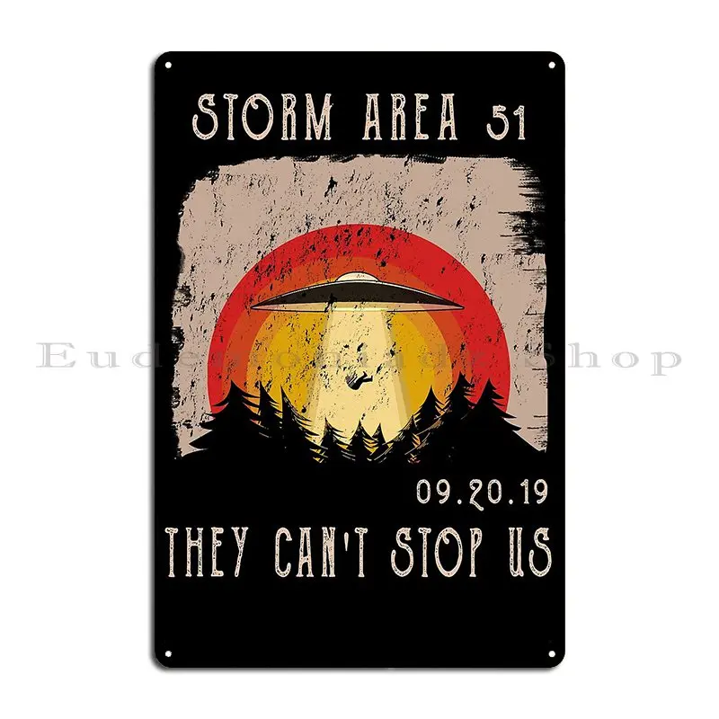 Storm Area 51 They Can T Stop All Of Us Metal Plaque Bar Decoration Pub Printing Customize Tin Sign Poster