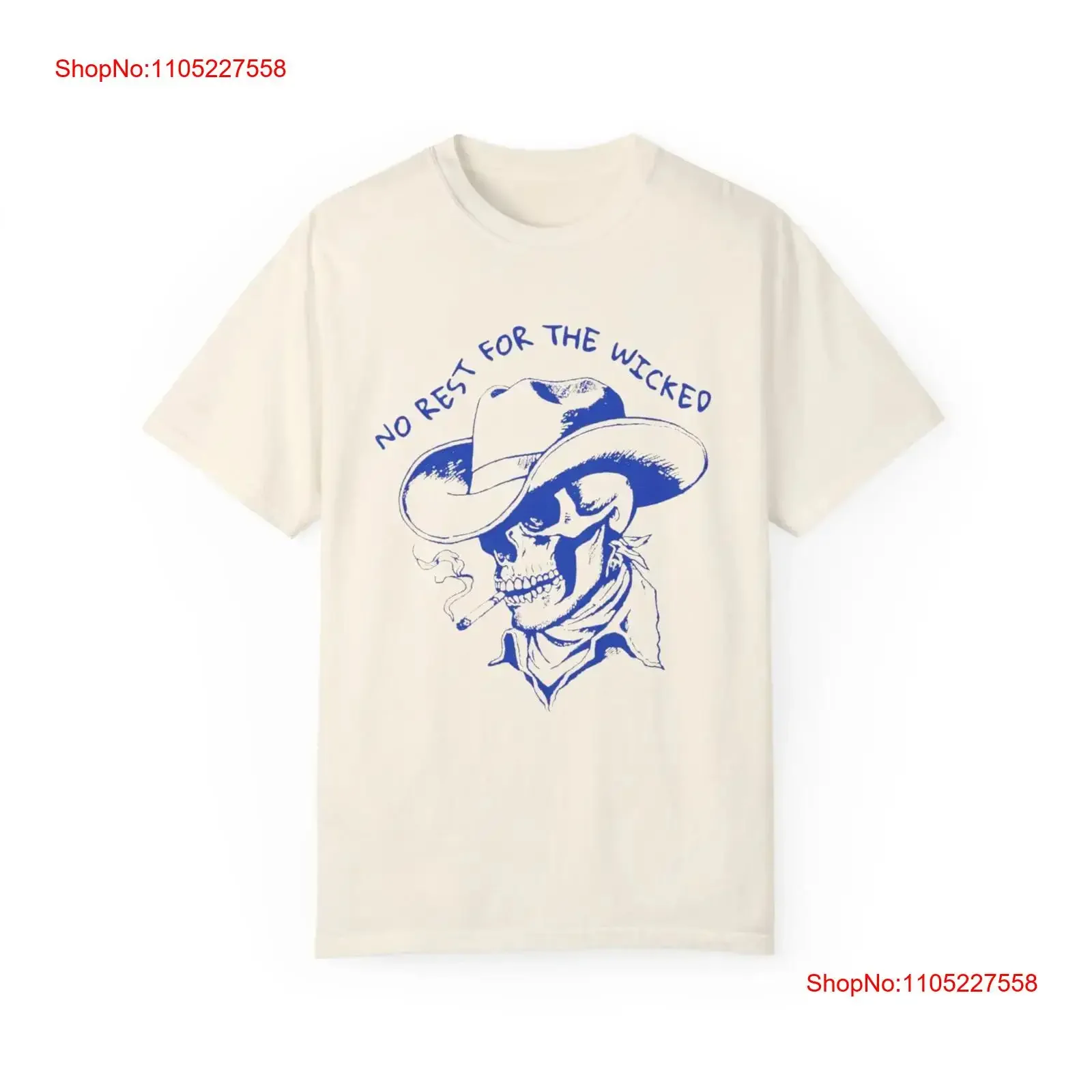 No Rest For The Wicked T Shirt Retro Vintage Western Skeleton Skull Cowboy Wild West Long Live Cowboys vintage Washed