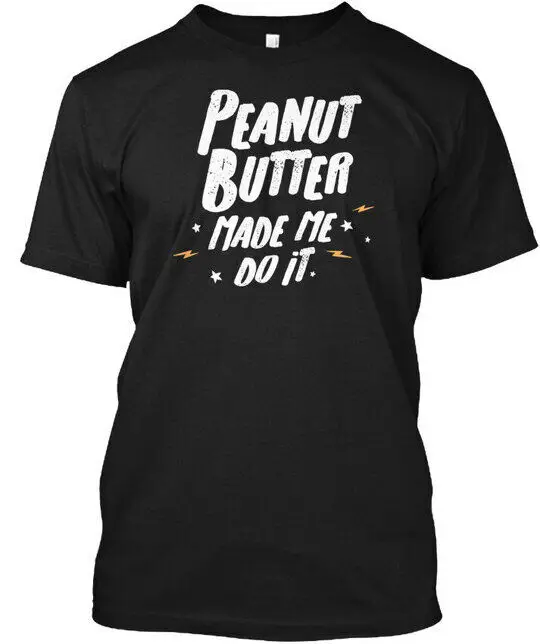 Funny Peanut Butter Lover Do It T-Shirt Made in the USA Size S to 5XL