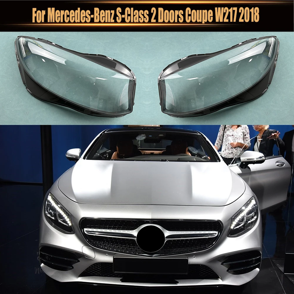 

For Mercedes-Benz S-Class 2 Doors Coupe W217 2018 Headlamp Cover Lens Transparent Lampshade Headlight Shell Plexiglass