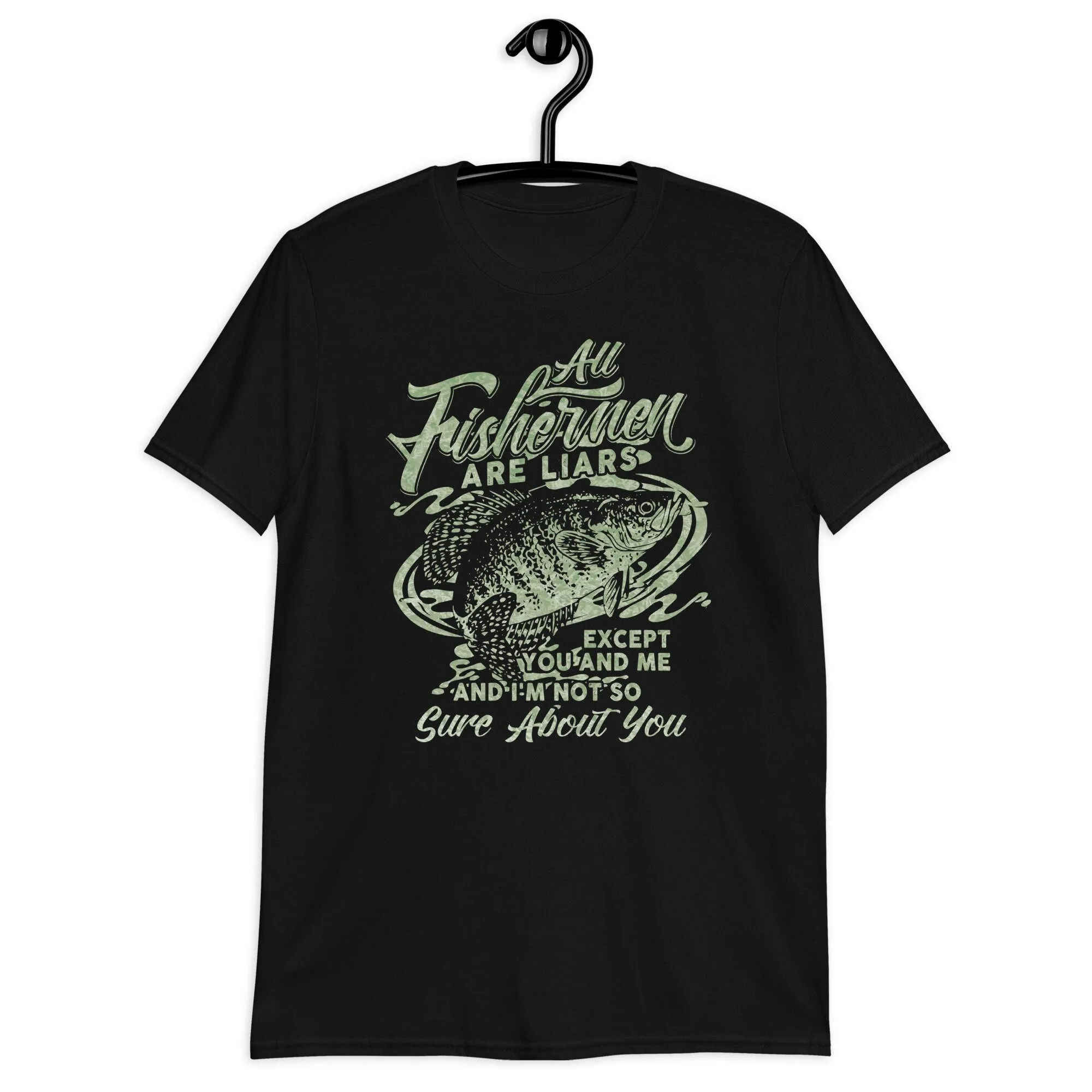 All Fishermen Are Liars Except You And Me Funny Spring Crappie Fishing T Shirt