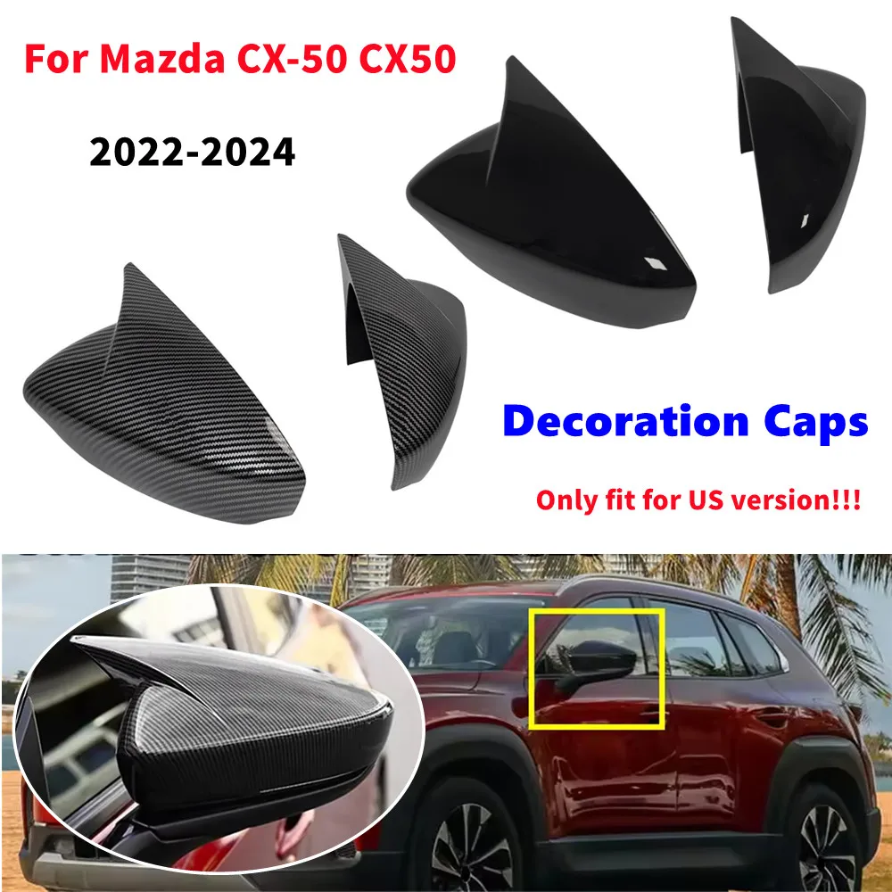 

For US Mazda CX-50 CX50 2022 2023 2024 ABS Car Rearview Side Mirror Cover Wing Cap Exterior Door Trim Adhesive Sticker