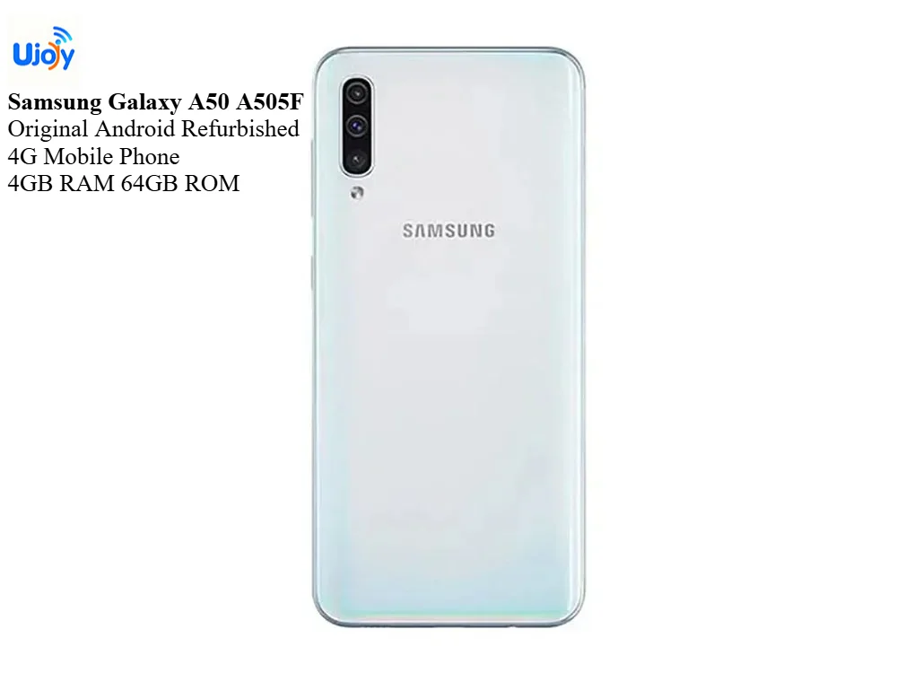 Original Android Refurbished CellPhone Samsung Galaxy A50 A505F 4G Mobile Phone 4GB RAM 64GB ROM 6.4" 25MP+8MP+5MP