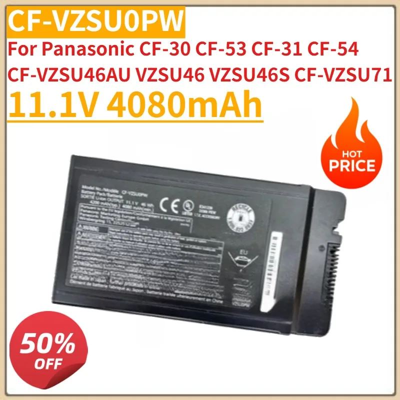 

CF-VZSU0PW Laptop Battery Replacement 11.1V 4080mAh for Panasonic CF-30 CF-53 CF-31 CF-54 CF-VZSU46AU VZSU46 VZSU46S CF-VZSU71