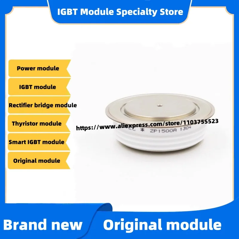 

NEW ORIGINAL SCR Thyristor MODULE ZP1000A1600V ZP500A2000V ZP800A2000V ZP1500A2000V ZP2000A2000V ZP300A2000V